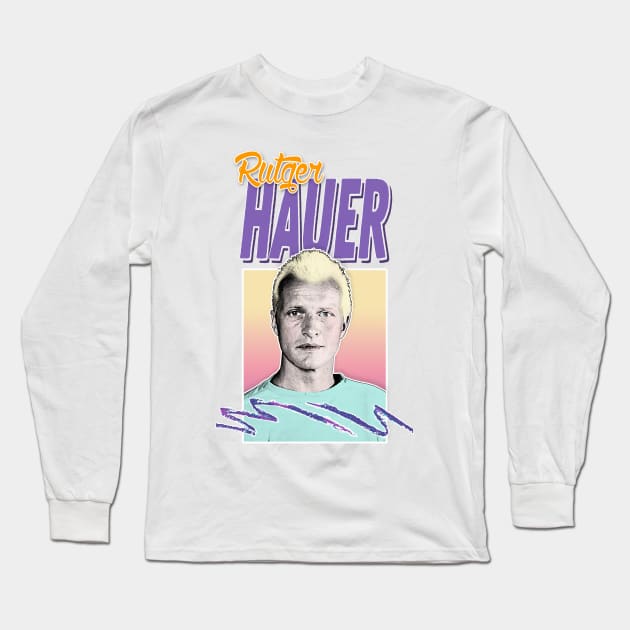 Rutger Hauer 80s Styled Aesthetic Retro Design Long Sleeve T-Shirt by DankFutura